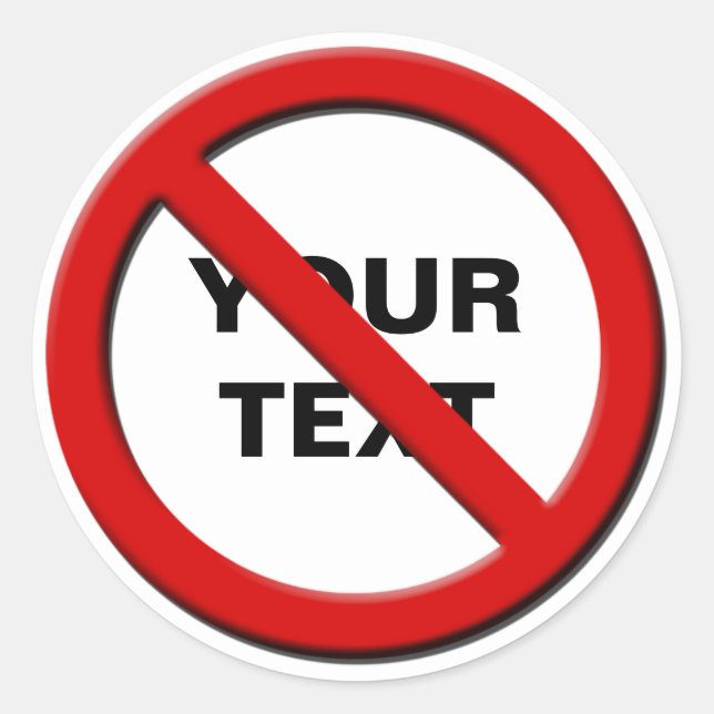 Warnung Kein Symbol Kleine benutzerdefinierte Aufk Runder Aufkleber (Vorderseite)