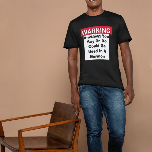 WARNUNG könnte in meinem sermonischen Funny Pastor T-Shirt (Von Creator hochgeladen)
