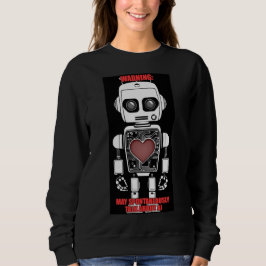 Warnung: Könnte über KI sprechen Schwarzes Sweatsh Sweatshirt