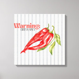Warnung: Küchenchef ist scharfe rote Chili-Küchenk Leinwanddruck