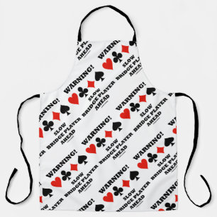 Warnung! Langsamer Bridge-Player mit vier Karten-A Schürze