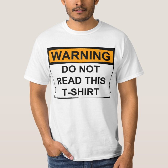 Warnung: Lesen Sie nicht diesen T - Shirt (Vorderseite)