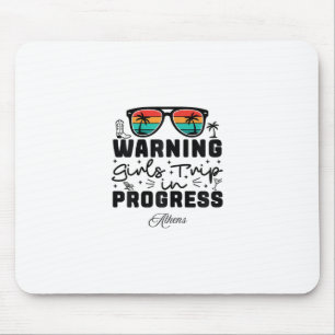 Warnung Mädchen-Trip im Gange Urlaub Athen  Mousepad