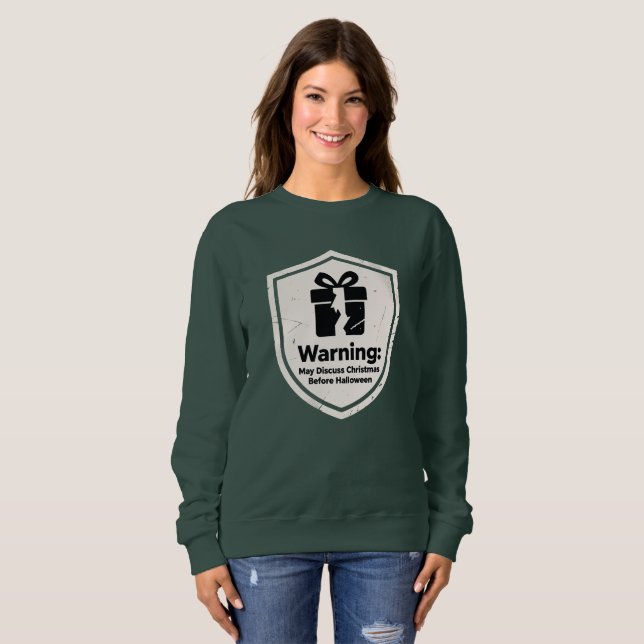 Warnung Mai Diskussion Weihnachten vor Halloween Sweatshirt (Vorne ganz)