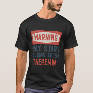 Warnung May St über Theremin T-Shirt