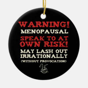 Warnung! Menopausal Keramikornament