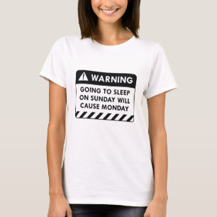 Warnung Montag T-Shirt