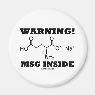 Warnung! MSG Innere (chemisches Molekül) Magnet