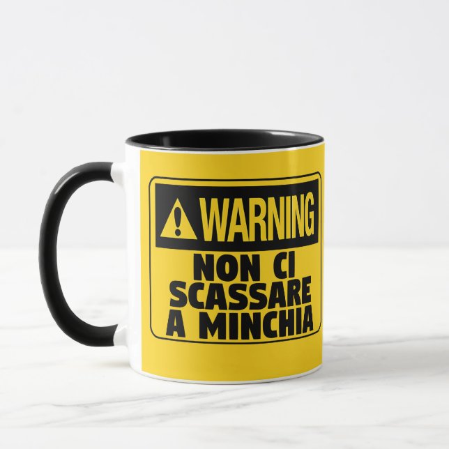 Warnung Non Ci Scassare a Minchia Funny Sizilian Tasse (Links)
