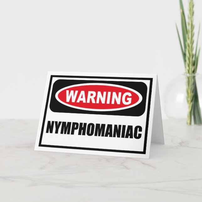Warnung NYMPHOMANIAC Grußkarte Karte (Vorderseite)