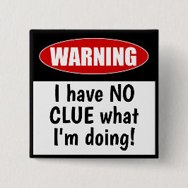 Warnung: osC habe KEINEN CLUE, was ich mache Funny Button