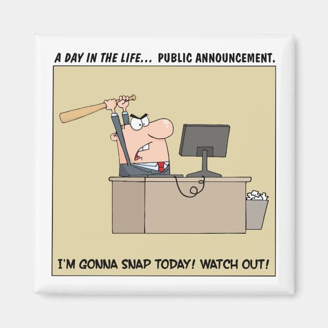 Warnung: osSnap - Unzufriedene Mitarbeiter Magnet (Vorne)