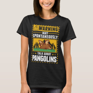 Warnung Pangolin T-Shirt