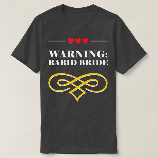 Warnung Rabiden Brautparty Pun Brautparty T-Shirt (Design vorne)