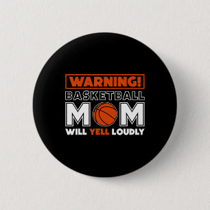 Warnung Sketll Mama Will Yell Louly Button