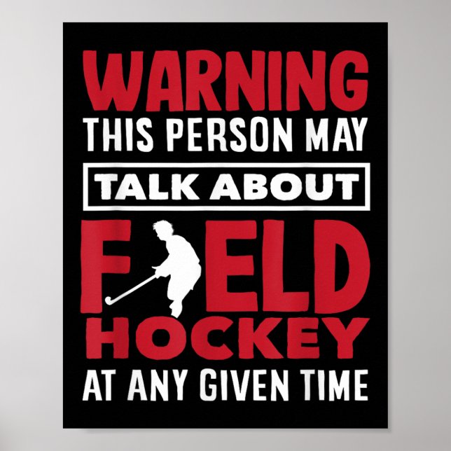Warnung Sprich jederzeit über Hockeyspieler  Poster (Vorne)