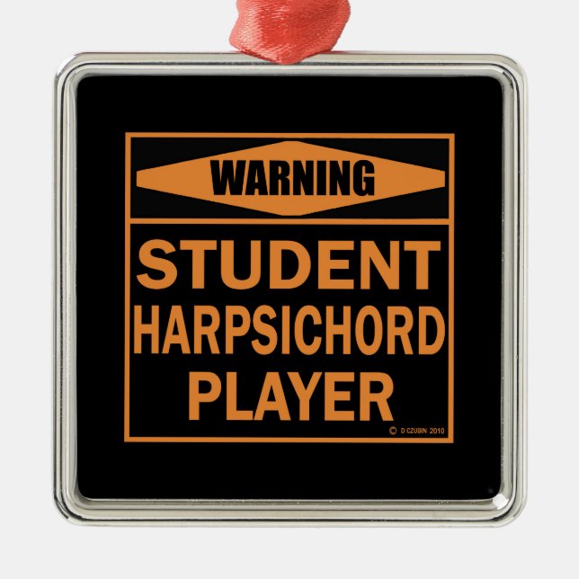 Warnung! Student Cembalo Player! Silbernes Ornament (Vorne)