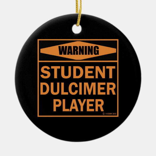 Warnung! Student Dulcimer Player! Keramikornament (Vorne)