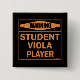 Warnung! Student Viola Player! Button