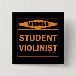 Warnung! Student Violinist! Button