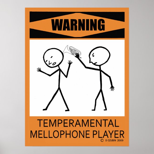 Warnung: Temperamentvolles Mellophone Player Poste Poster (Vorne)