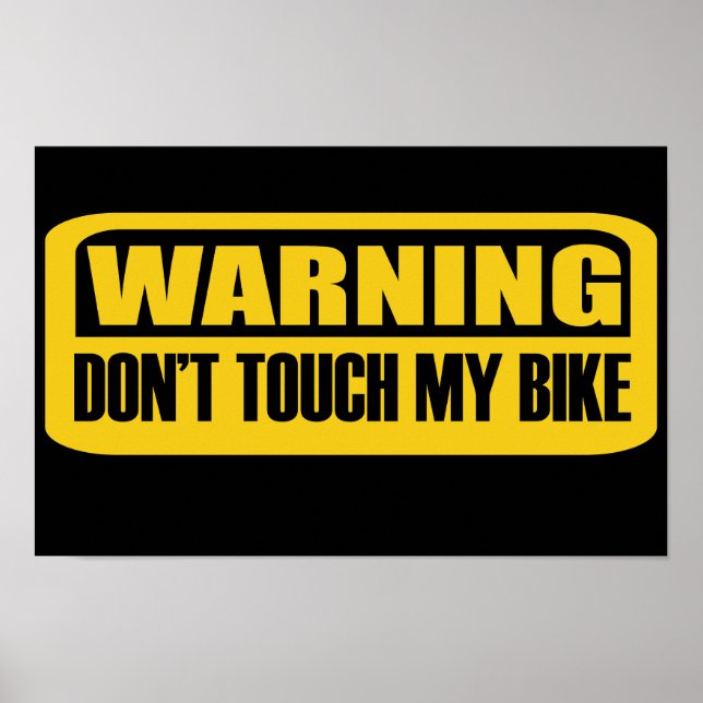 Warnung Touch mein Fahrrad nicht Poster (Vorne)