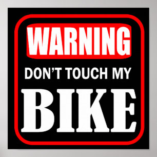 Warnung Touch mein Fahrrad nicht Poster