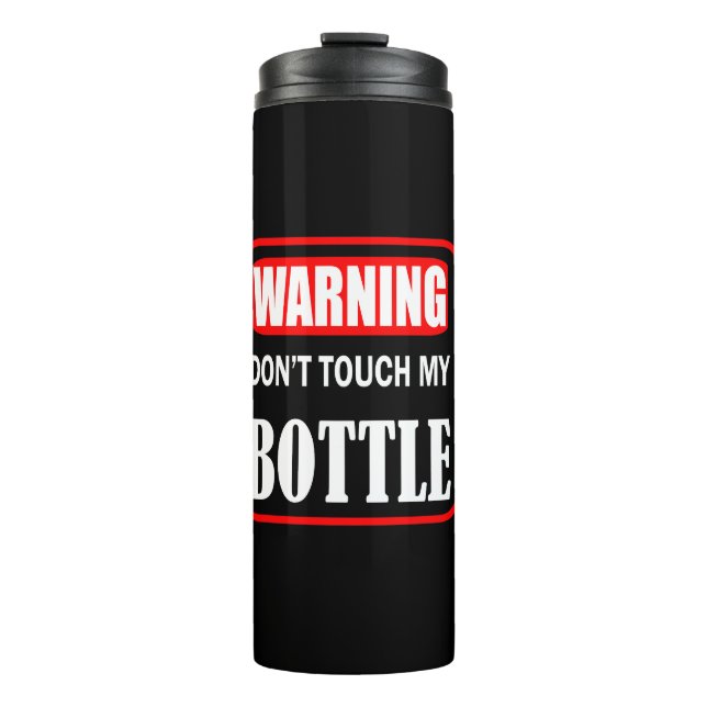 Warnung Touch meine Flasche nicht (Vorderseite)