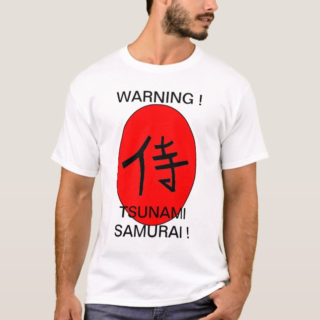 WARNUNG! TSUNAMI SAMURAI ! T-Shirt (Vorderseite)