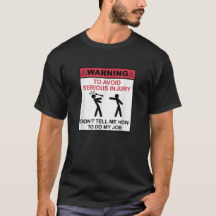 Warnung, um schwere Verletzungen zu vermeiden, sag T-Shirt