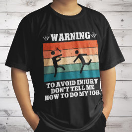 WARNUNG, um Verletzungen zu vermeiden, sag mir nic T-Shirt