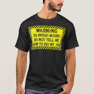 Warnung, um Verletzungen zu vermeiden sagen mir ni T-Shirt