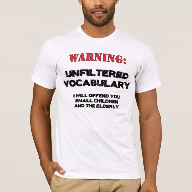 Warnung: Ungefiltertes Vokabular T-Shirt (Vorderseite)