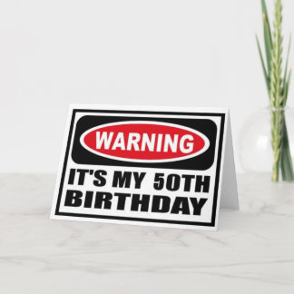 Warnung vor 50. Geburtstag Karte