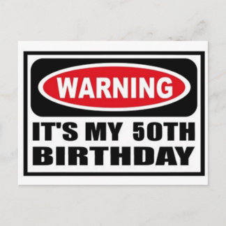 Warnung vor 50. Geburtstag Postkarte