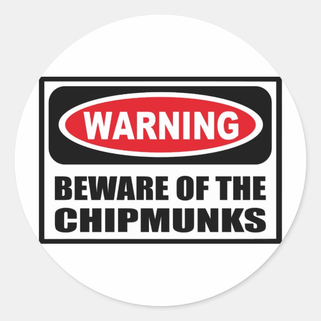 Warnung vor dem CHIPMUNKS-Aufkleber Runder Aufkleber (Vorderseite)