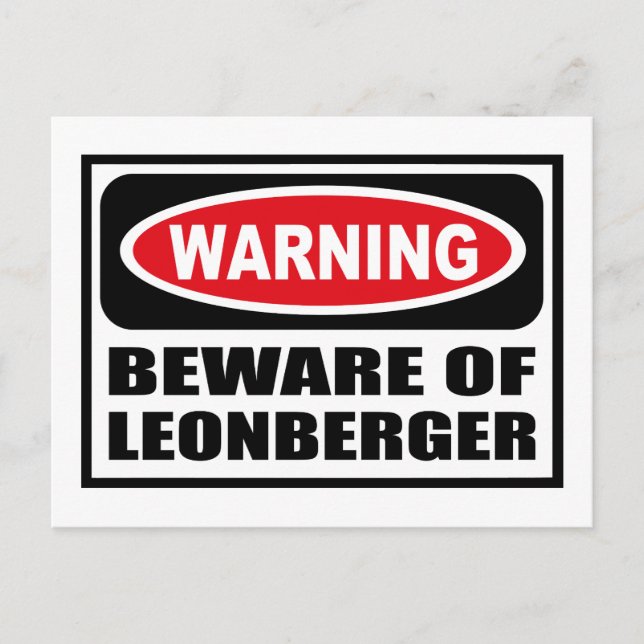 Warnung vor der BEWARE der LEONBERGER Postkarte (Vorderseite)