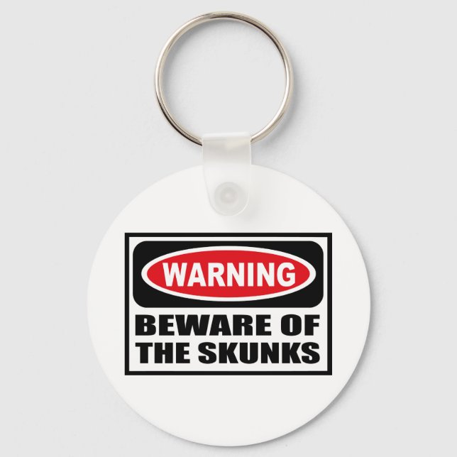 Warnung vor der SKUNKS Schlüsselkette Schlüsselanhänger (Vorderseite)