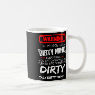 Warnung vor dieser Person hat einen schmutzigen Ge Kaffeetasse