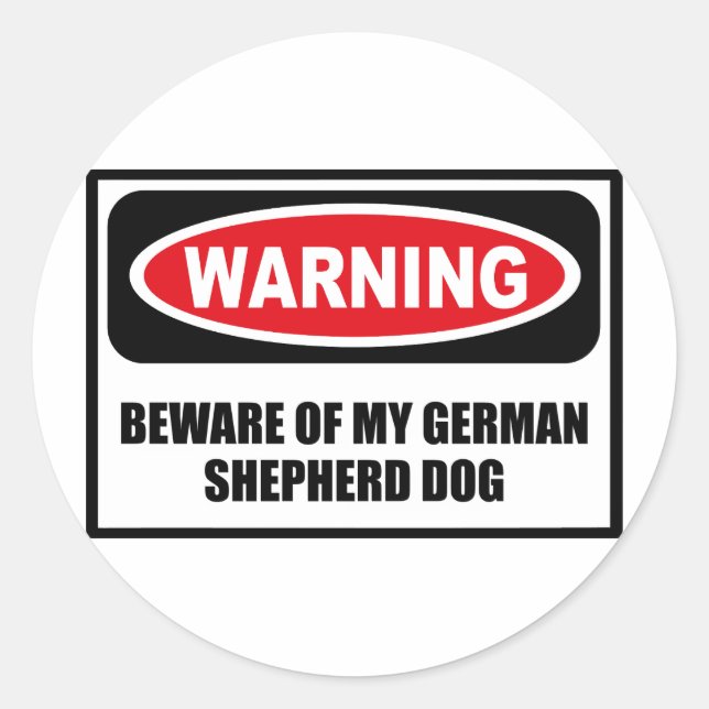 Warnung vor meinem DEUTSCHEN SHEPHERD HUNDAUFklebe Runder Aufkleber (Vorderseite)