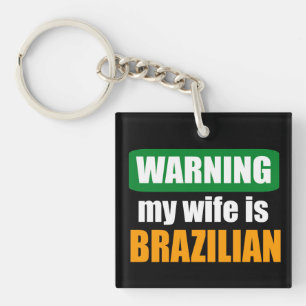 Warnung vor meiner Ehefrau ist Brasilianer Schlüsselanhänger