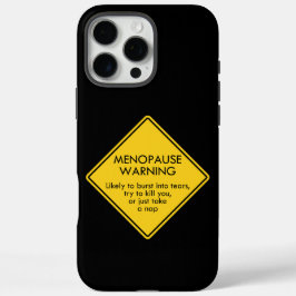 Warnung vor Menopause iPhone 16 Pro Max Hülle