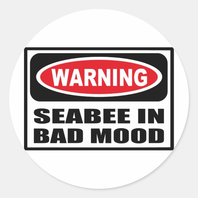Warnung vor SEABEE in SCHLECHTER, MOOD-Aufkleber Runder Aufkleber (Vorderseite)