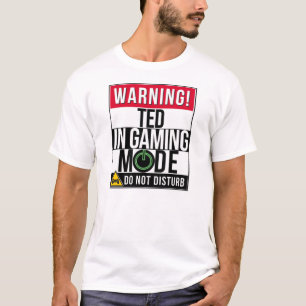 Warnung vor TED im Gaming-Modus T-Shirt