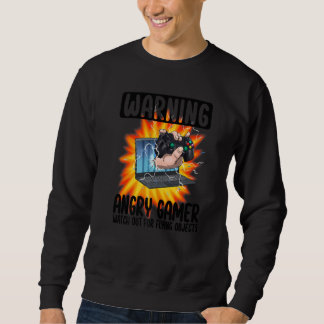 Warnung vor wütenden Gamern Achtung vor fliegenden Sweatshirt