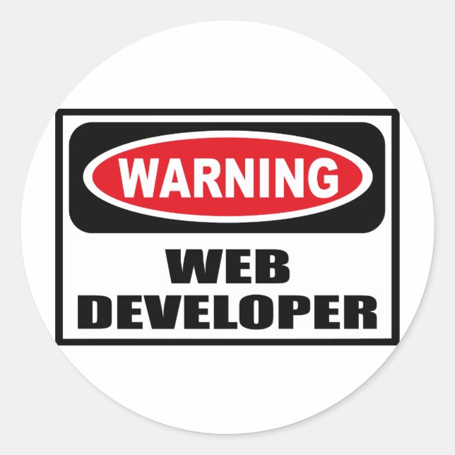 Warnung WEBENTWICKLOPER-Aufkleber Runder Aufkleber (Vorderseite)