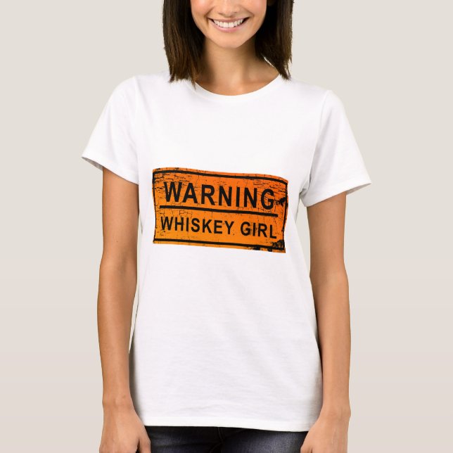 Warnung - Whisky-Mädchen T-Shirt (Vorderseite)