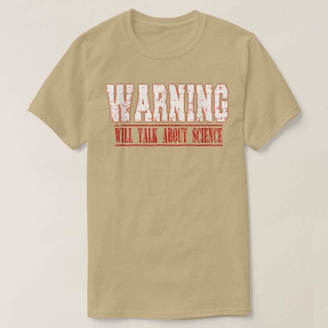 Warnung wird über Wissenschaft sprechen T-Shirt (Design vorne)