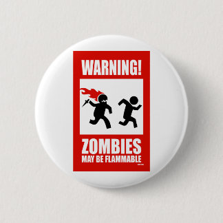 Warnung! Zombies können brennbar sein Button