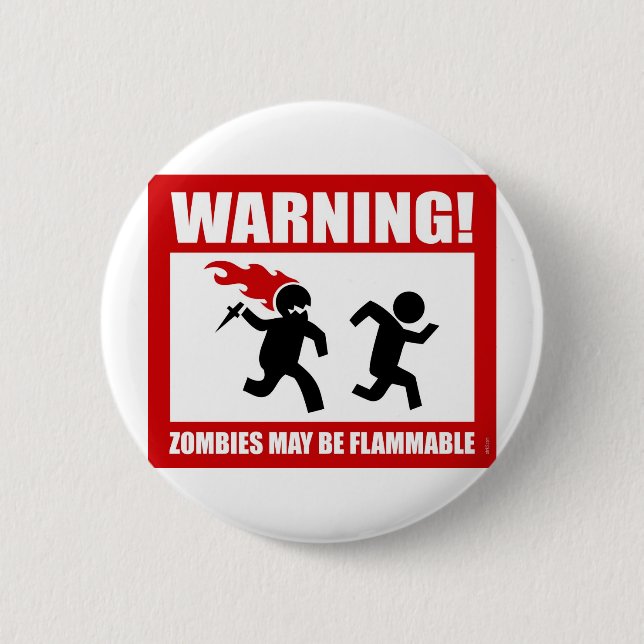 Warnung! Zombies können brennbar sein Button (Vorderseite)